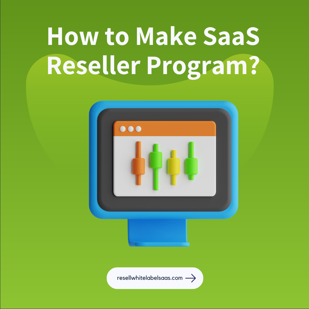 How To Make Big Bucks With The Step By Step Saas Reseller Program No