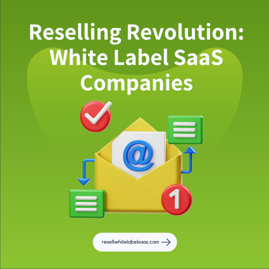 reselling revolution: white label saas companies