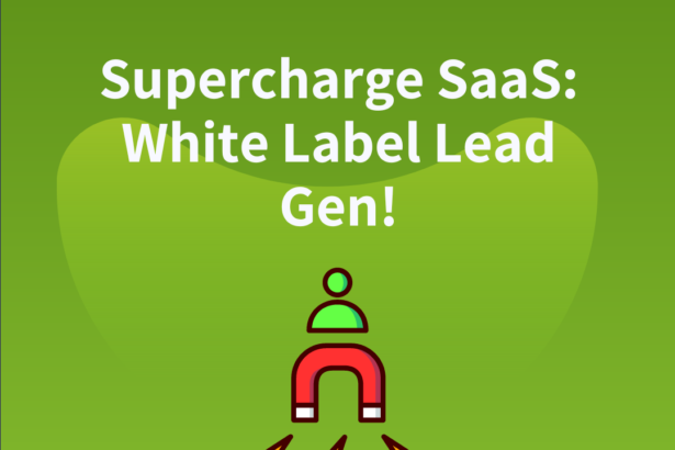 How White Label Lead Generation SaaS Services Can Supercharge Your Sales Pipeline!