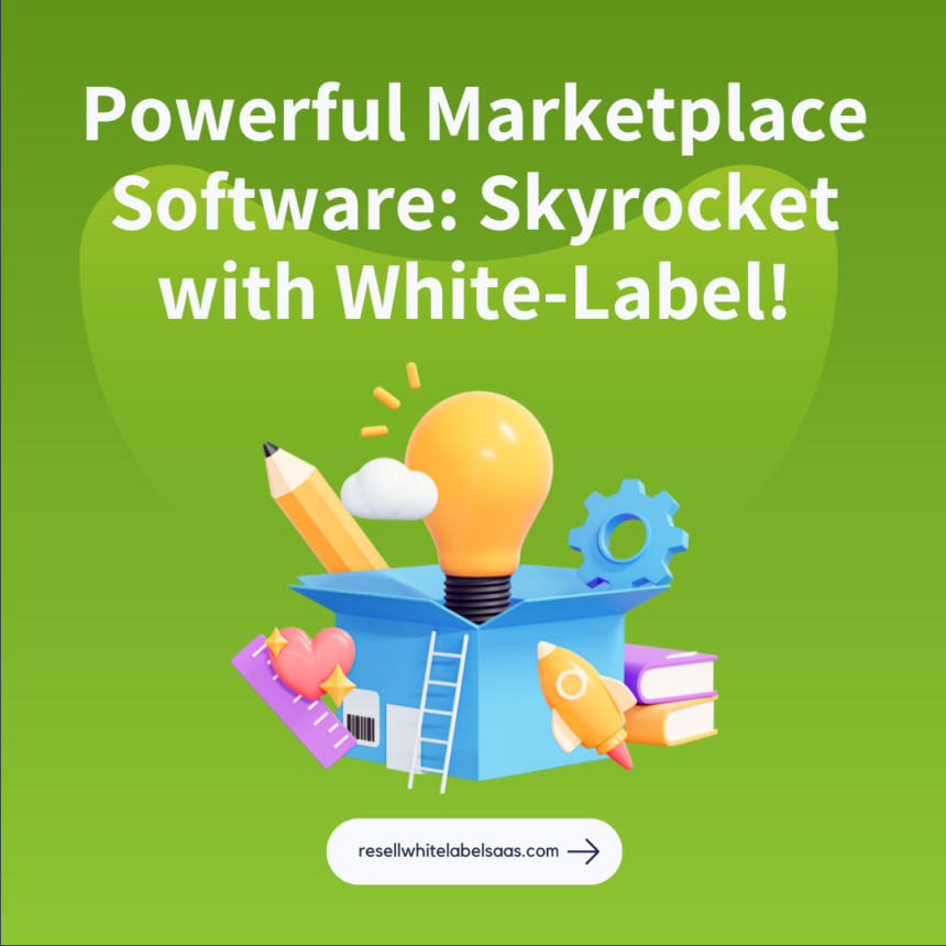 How White-Label Marketplace Software Can Skyrocket Your Online Business