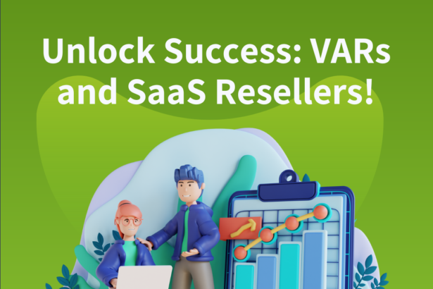 Value-Added SaaS Resellers: A Guide to Working With VARs