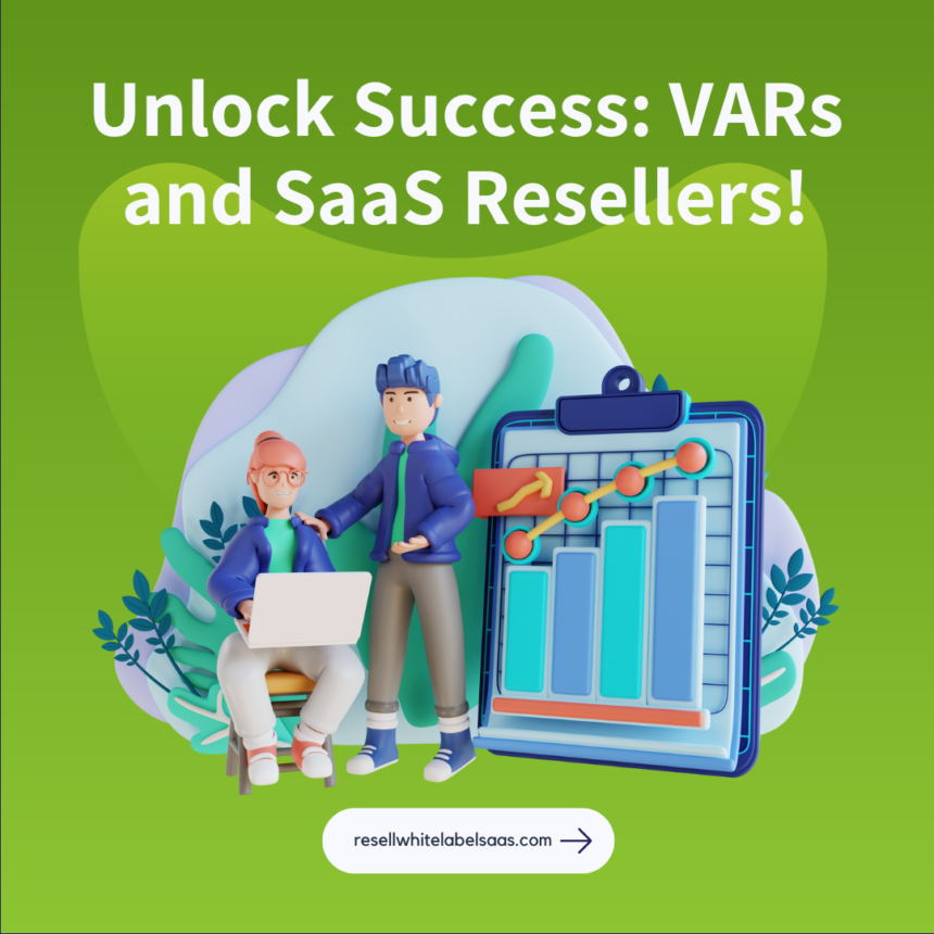 Value-Added SaaS Resellers: A Guide to Working With VARs
