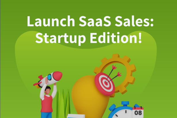 Ways To Start Selling SaaS If You're A Startup