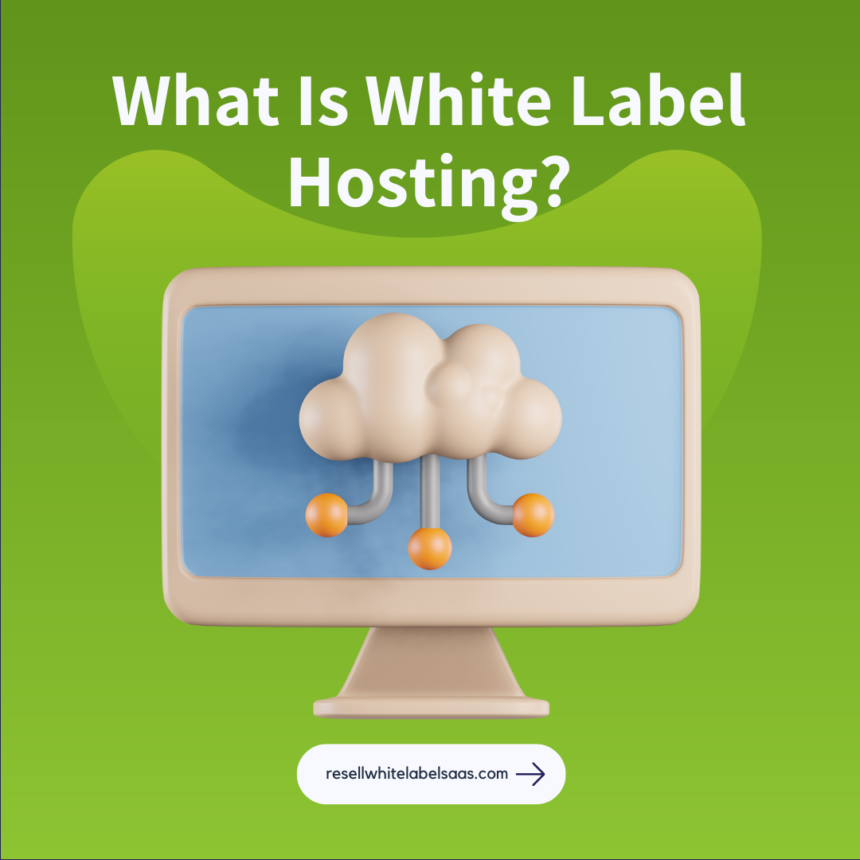 What Is White Label Hosting