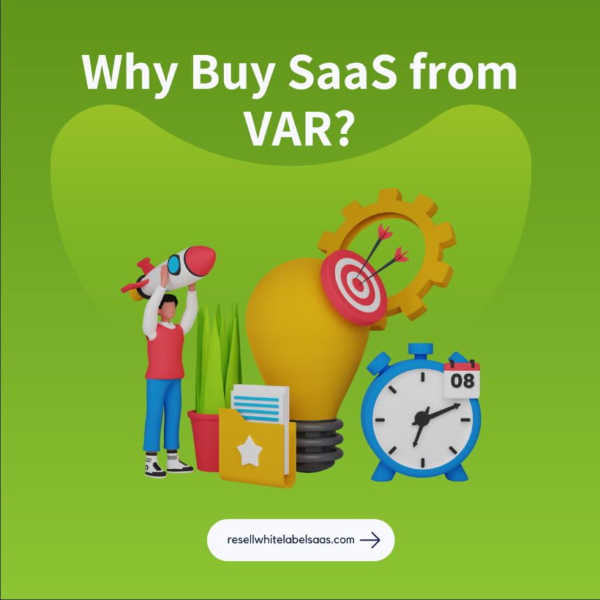 Why Buy SaaS from VAR?
