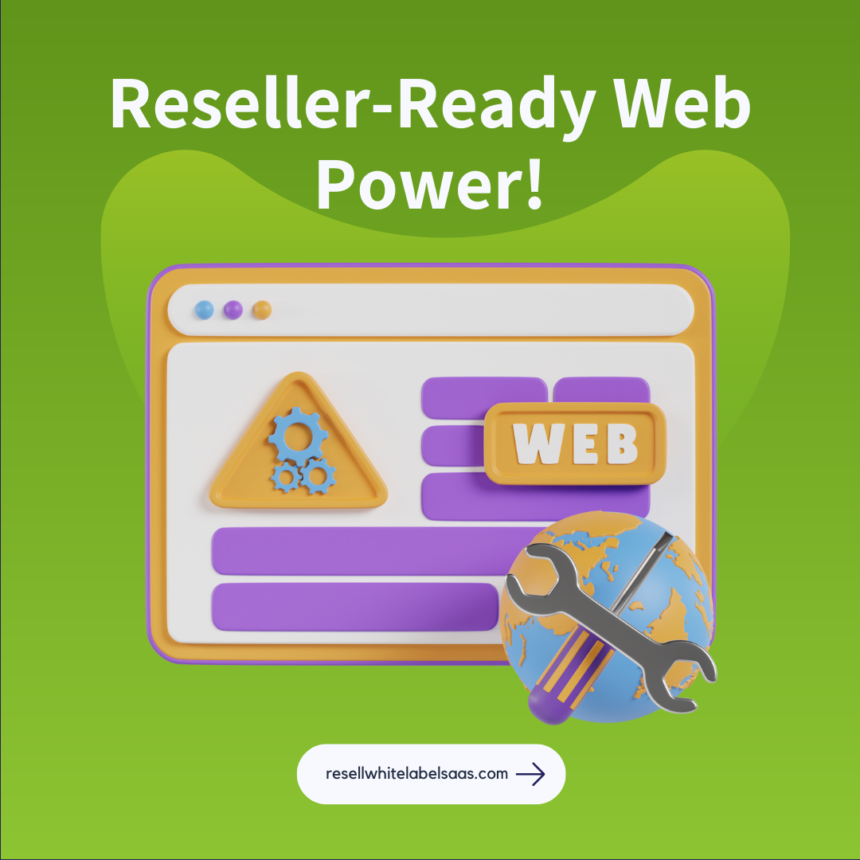 Reseller-Ready Web Power!