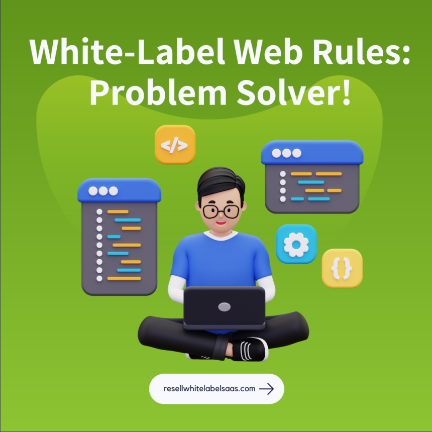White-Label Website: Get to Know the Rules & Solve All Your Problems!