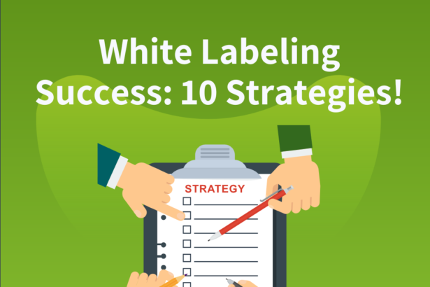 White Labeling Success: 10 Strategies!
