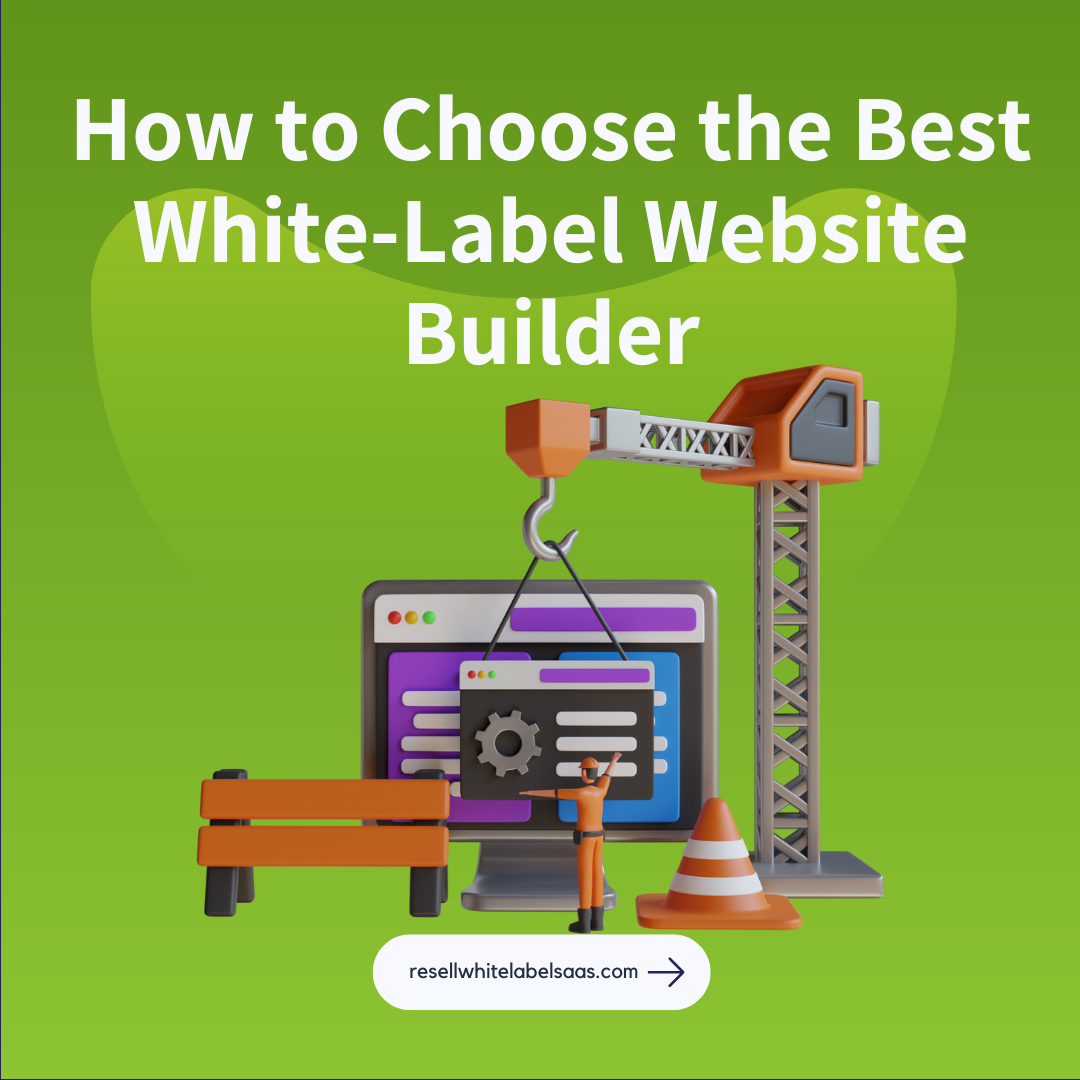 The Ultimate Guide to Choosing the Best White-Label Website Builder in ...